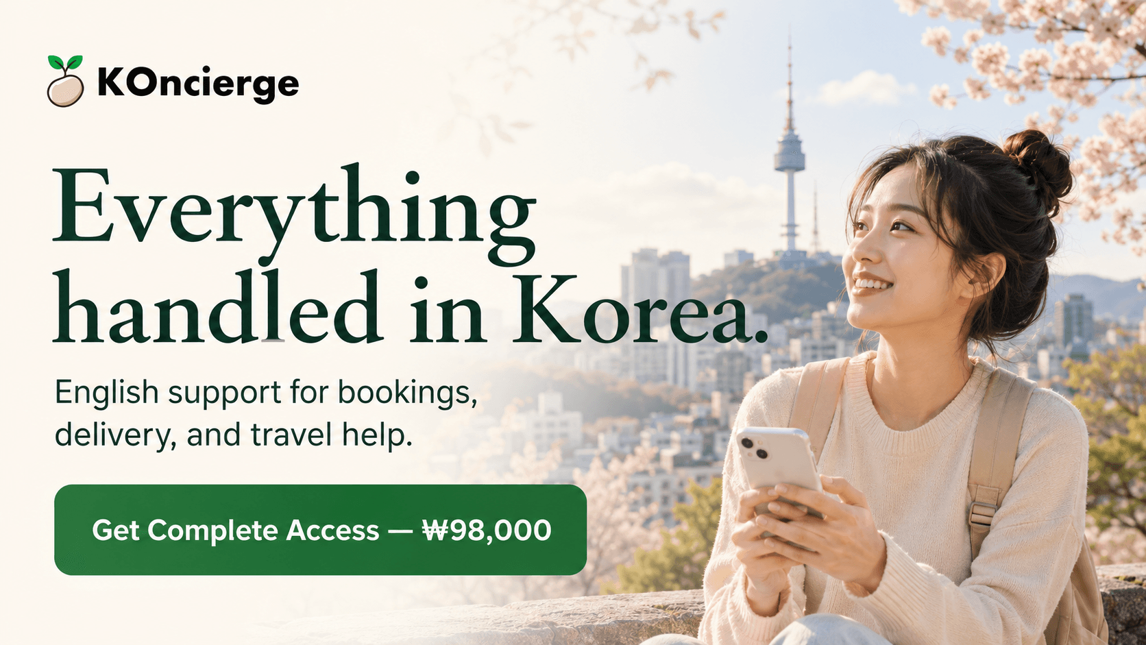 Concierge Complete Access — everything in Korea, handled for 30 days